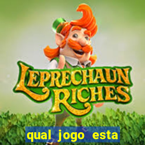 qual jogo esta pagando bem hoje